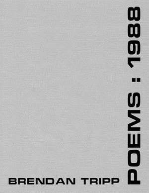 Poems de Brendan Tripp