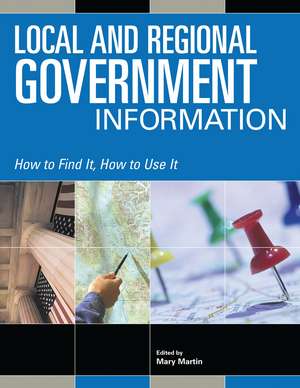 Local and Regional Government Information de Mary Martin