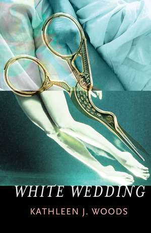 White Wedding de Kathleen J. Woods