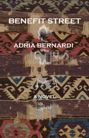 Benefit Street: A Novel de Adria Bernardi