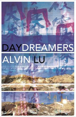Daydreamers: A Novel de Alvin Lu