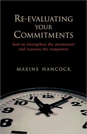 Re-Evaluating Your Commitments de Maxine Hancock