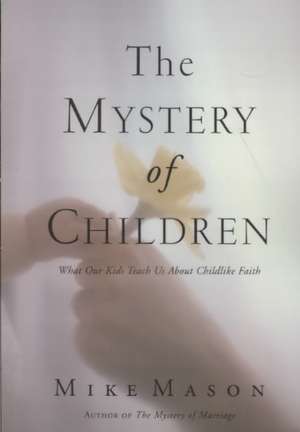 The Mystery of Children de Mike Mason