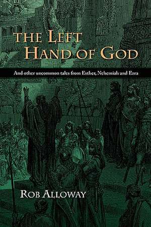 The Left Hand of God de Rob Alloway