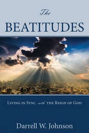 The Beatitudes de Darrell W. Johnson