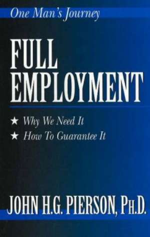 Full Employment de John H G Pierson