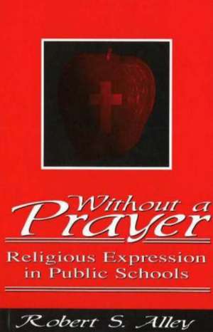 Without a Prayer de Robert S Alley