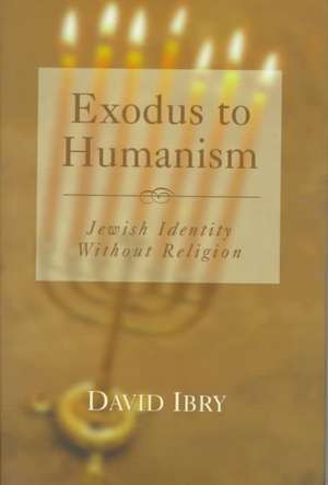 EXODUS TO HUMANISM de David Ibry