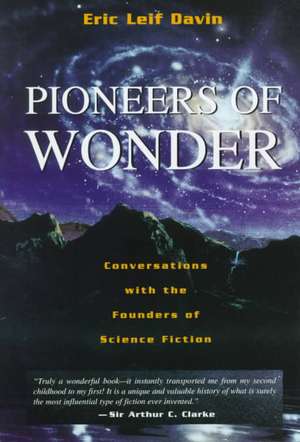 Pioneers of Wonder de Eric Leif Davin