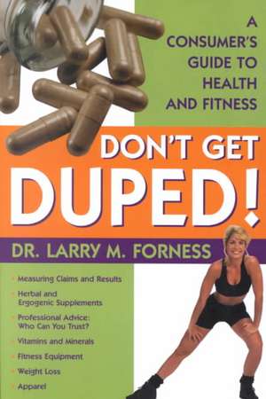 Don't Get Duped de Larry M Forness