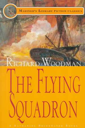 The Flying Squadron: #11 a Nathaniel Drinkwater Novel de Richard Woodman