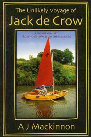 The Unlikely Voyage of Jack de Crow de A. J. Mackinnon