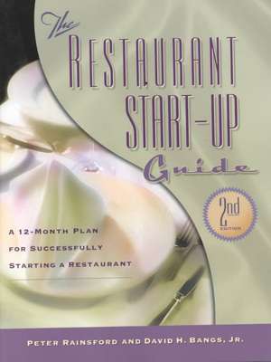 The Restaurant Start-up Guide de Peter Rainsford