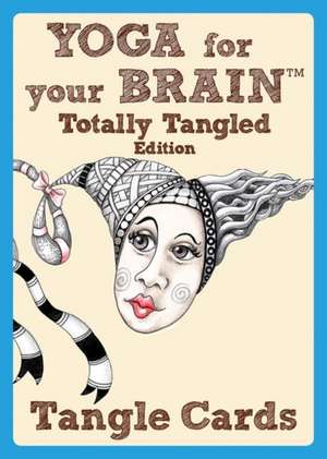 Yoga for Your Brain Tangle Cards: Wooden Cut-Out Projects for Every Season de Sandy Steen Bartholomew