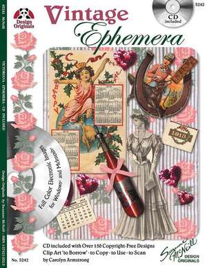 Vintage Ephemera with CD: Full Color Electronic Images for Windows & Macintosh de Carolyn Armstrong