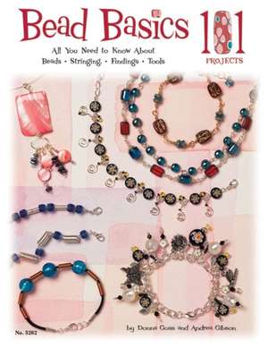 Bead Basics 101 de Donna Goss