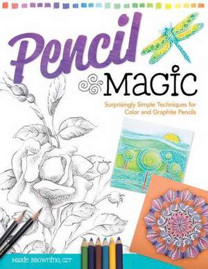 Pencil Magic de Marie Browning CZT