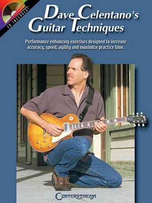 Dave Celentano's Guitar Techniques de Dave Celentano