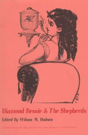 Diamond Bessie & the Shepherds de Wilson M. Hudson