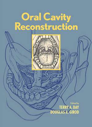 Oral Cavity Reconstruction de Terry A. Day