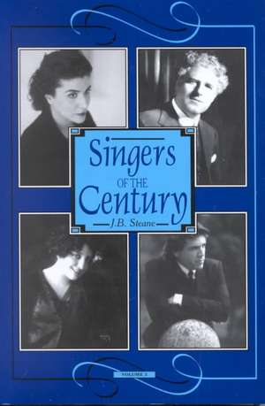 Singers of the Century de J.B. STEANE