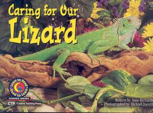 Caring for Our Lizard de Anne Richards