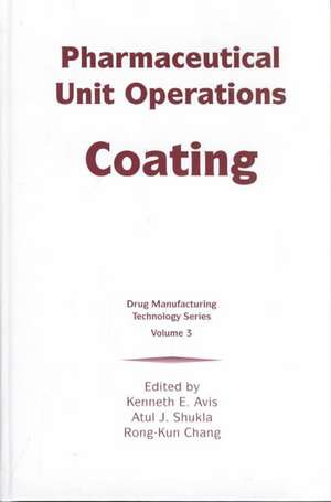 Pharmaceutical Unit Operations: Coating de Kenneth E. Avis