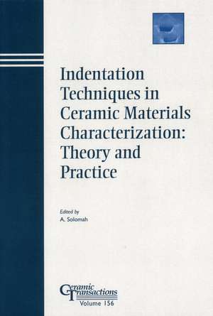 Indentation Techniques in Ceramic Materials Characterization de Ahmad G Solomah