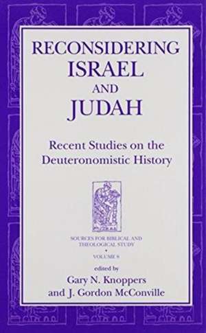 Reconsidering Israel and Judah – Recent Studies on the Deuteronomistic History de Gary N. Knoppers