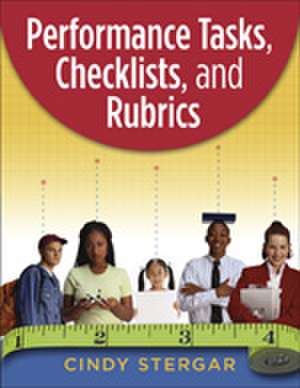 Performance Tasks, Checklists, and Rubrics de Cindy Stergar