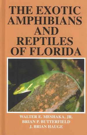 Exotic Amphibians and Reptiles of Florida: "" de Brian P. Butterfield