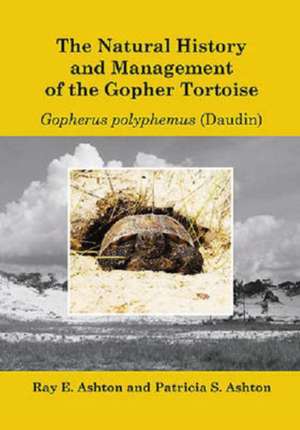 The Natural History and Management of the Gopher Tortoise Gopherus polyphemus (Daudin) de Ray E. Ashton