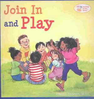 Join in and Play de Cheri J Meiners