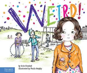 Weird! de Erin Frankel