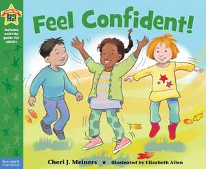 Feel Confident! de Cheri J Meiners