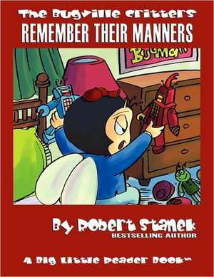 Remember Their Manners de Robert Stanek