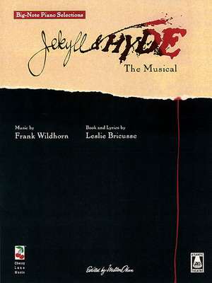 Jekyll & Hyde - The Musical de Leslie Bricusse