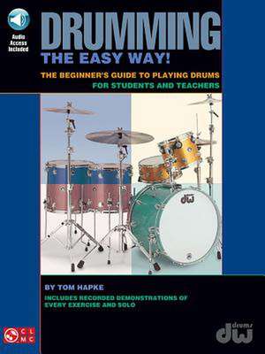 Drumming the Easy Way! de Tom Hapke