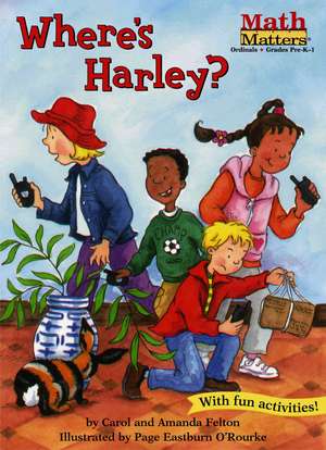 Where's Harley? de Carol Felton