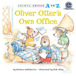 Oliver Otter's Own Office de Barbara deRubertis