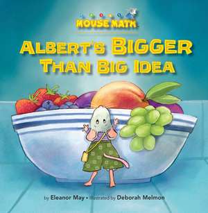 Albert's Bigger Than Big Idea de Eleanor May