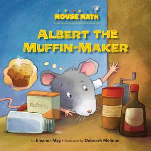 Albert the Muffin-Maker de Eleanor May