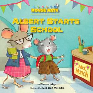 Albert Starts School: Days of the Week de Eleanor May