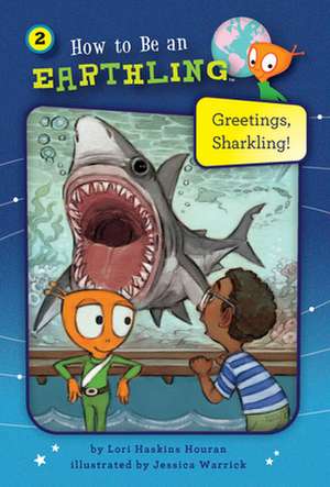 Greetings, Sharkling! de Lori Haskins Houran