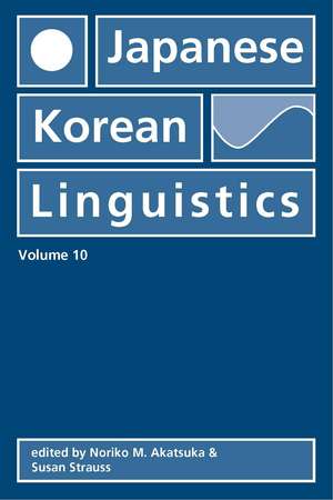 Japanese/Korean Linguistics, Volume 10 de Noriko Akatsuka