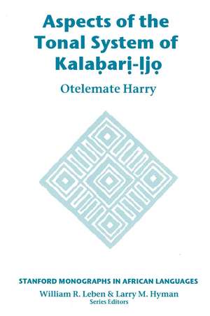 Aspects of the Tonal System of Kalabari-ljo de Otelemate G. Harry