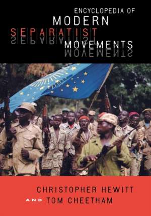 Encyclopedia of Modern Separatist Movements de Christopher Hewitt