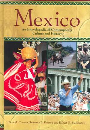 Mexico: An Encyclopedia of Contemporary Culture and History de Don M. Coerver