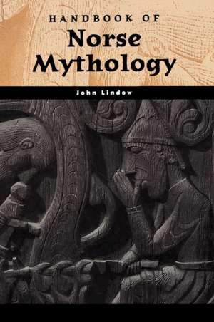 Handbook of Norse Mythology de John Lindow