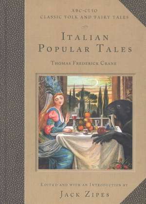 Italian Popular Tales de Thomas Frederick Crane